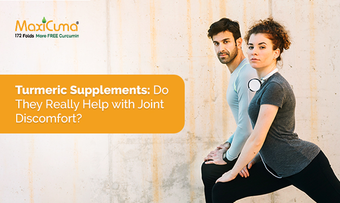 Turmeric Supplements: Do They Really Help with Joint Discomfort?